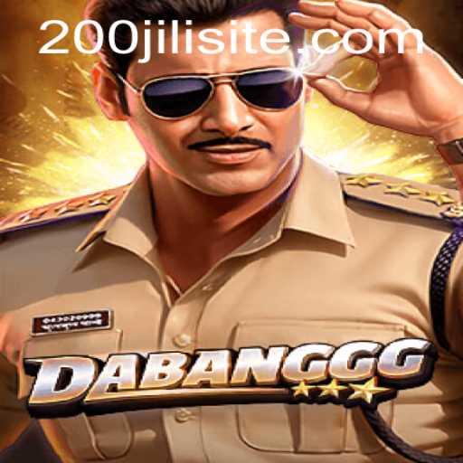 Exploring DABANGGG: The Thrilling Universe of 200JILI